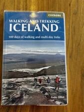Walking and Trekking in Iceland 100 Days of Walking and Multi-Day Treks + 7 maps