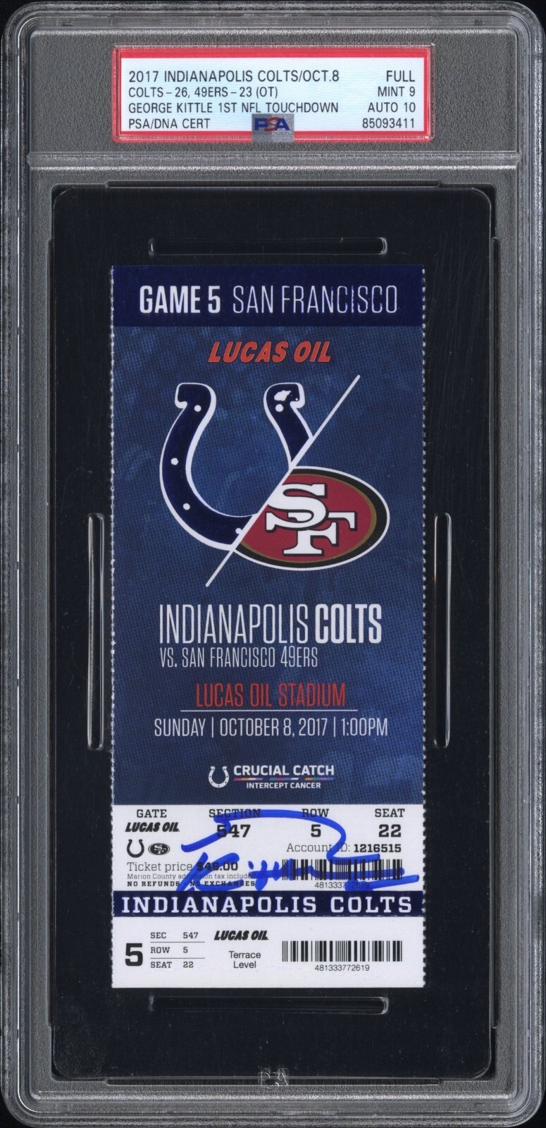 George Kittle Autographed Signed San Francisco 49ers 2017 1st NFL TD Ticket 49ers Colts 10/8 PSA 9 Mint Auto 10 
