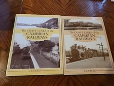 The COAST LINES of the CAMBRIAN RAILWAYS Volumes One And Two By C.C. Green
