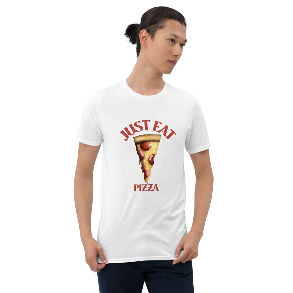 aflivning synge flydende JUST EAT PIZZA t-shirt - fast food design - basic unisex cotton - for  men/women | eBay