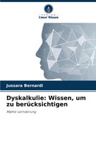 Jussara Bernardi | Dyskalkulie: Wissen, Um Zu BerüCksichtigen | Taschenbuch