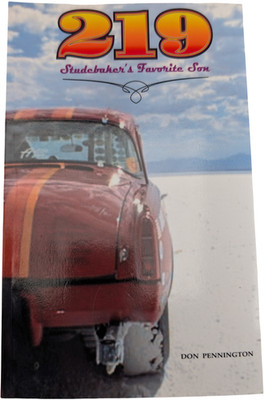 Don Pennington 219 Studebaker's Favorite Son Limited Edition PB 2010 Signed