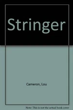 Stringer - Paperback By Cameron, Lou - GOOD