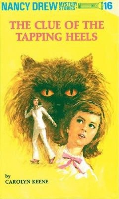 Clue of the Tapping Heels (Nancy Drew Mysteries S.) by Keene, Carolyn [Hardback]