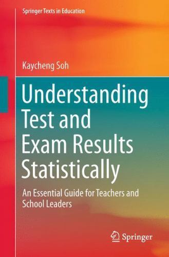 Springer Texts in Education Ser.: Understanding Test and Exam Results ...