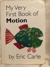 My Very First Book of Motion by Eric Carle