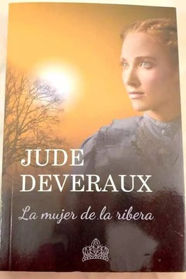 La mujer de la ribera, Jude Deveraux