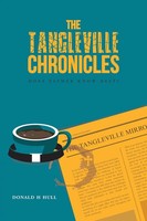 The Tangleville Chronicles Does Father Know Best? Donald H Hull Taschenbuch 2019