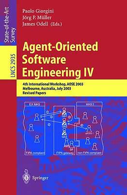 Agent-Oriented Software Engineering IV: 4th International Workshop, AOSE 2003, 