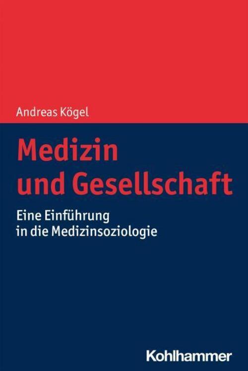 Thumbnail - Medizin Und Gesellschaft Andreas Kögel 9783170372948
