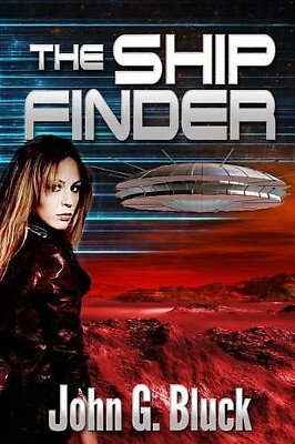 The Ship Finder By John G Bluck - New Copy - 9781495933790