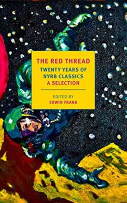 Der rote Faden: 20 Jahre Nyrb-Klassiker: eine Auswahl - Frank Edwin