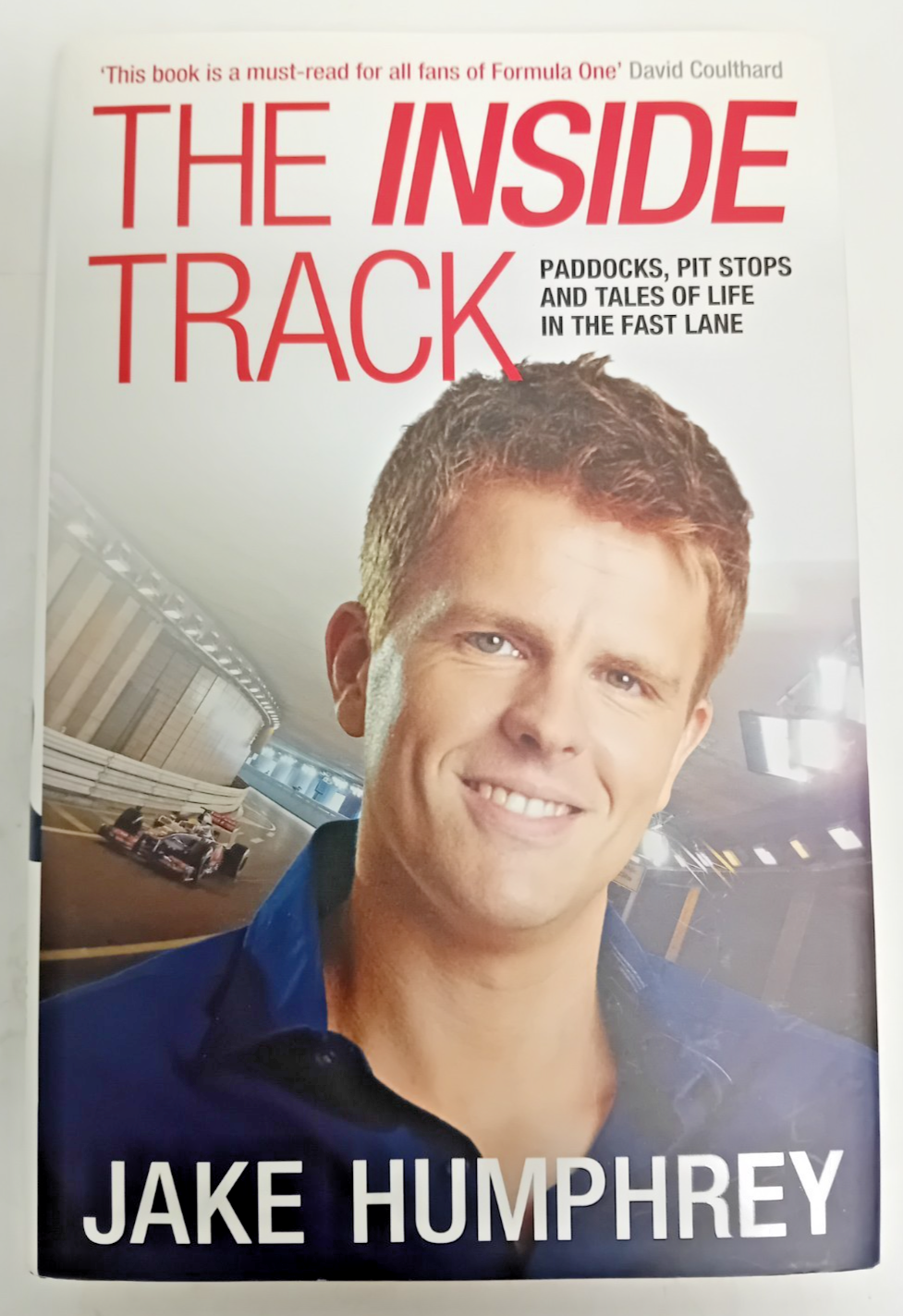 Inside Track : Paddocks, Pit Stops and Tales of My Life in the Fast Lane by...