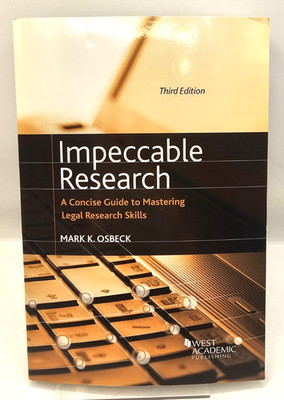 Impeccable Research A Concise Guide To Mastering Legal Research Skills 3rd Ed PB