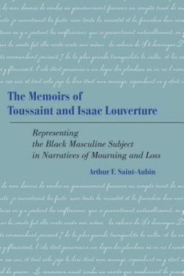 Die Memoiren von Toussaint und Isaac Louvertüre: Darstellung des Schwarzen