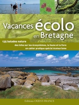 Öko Urlaub in der Bretagne. 135 Balad... - François De Beaulieu - V579263