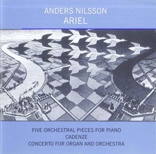 Anders Nilsson - Ariel / Pieces for Piano / Cadenze [New CD]