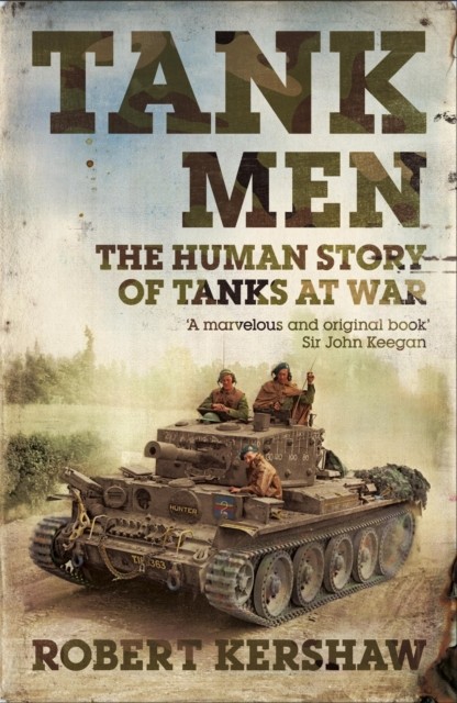 Tank Men by Robert Kershaw (Paperback Book)