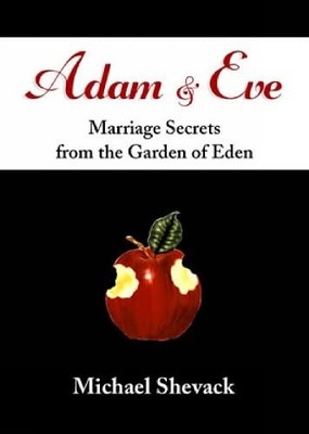 Adam & Eve: Marriage Secrets from the Garden of Eden