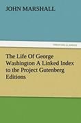 Thumbnail - Marshall, John The Life Of George Washington A Linked Index To The