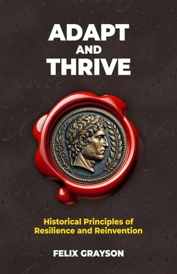Felix Grayson | Adapt and Thrive | Taschenbuch | Englisch (2025)