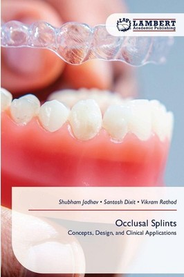 Occlusal Splints Shubham Jadhav