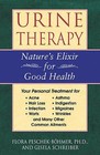 Urine Therapy: Nature'S Elixir for Good Health by Gisela Schreiber, Flora Peschek-Bohmer (Paperback, 1999)