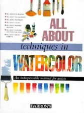 All about Techniques in Watercolor by Parramon's Editorial Team: Used