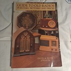 Guide to Old Radios, Pointers, Pictures and Prices Paperback