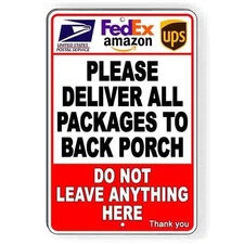 Deliver Packages To Back Porch Do Not Leave Anything Here Sign / Magnetic Sign