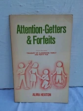 Attention Getters & Forfeits Alma Heaton 