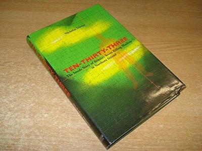 Ten-Thirty-Three: The Inside Story ..., Davies, Nichola