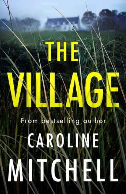 The Village by Caroline Mitchell (Paperback Book)