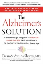 The Alzheimer's Solution: A Breakthrough Program to Prevent and Reverse the Symp