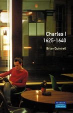 Brian Quintrell | Charles I 1625-1640 | Tasch...