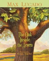 Max Lucado | The Oak Inside The Acorn | Taschenbuch | Englisch (2022)