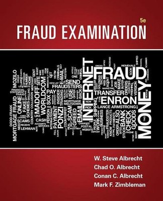 Fraud Examination: Dreaming in the New Millenium 5th Edition by Chad O. Albrecht