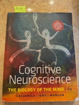 Cognitive Neuroscience The Biology of the Mind 4e by Gazzaniga, Ivry, Mangun
