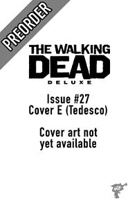 Finch Image Comics PREORDER SHIPS 17//11//21 Walking Dead Deluxe #27 Cover A
