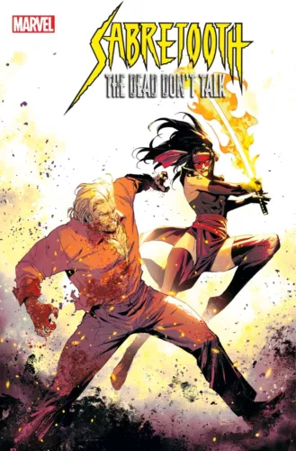 Sabretooth: The Dead Don't Talk #3 2/26/25 Marvel Comics 1st Print
