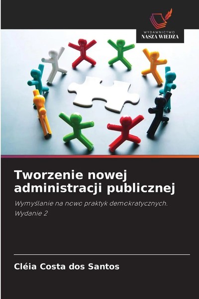 CléIa Costa Dos Santos | Tworzenie Nowej Administracji Publicznej | Taschenbuch-image