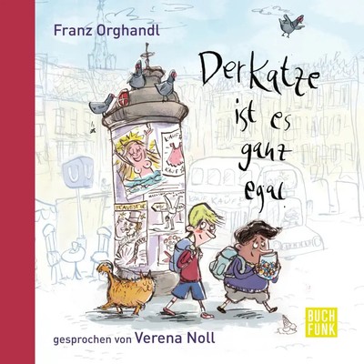 Der Katze ist es ganz egal | Franz Orghandl | Deutsch | Audio-CD | 79 Min.