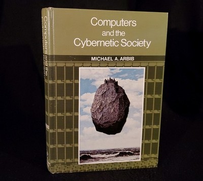 Computers and the Cybernetic Society by Michael A. Arbib 1977 Hardcover Book 