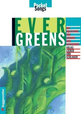 Evergreens | Volkslieder und Schlager - Mit Anleitung für Gitarre und Keyboards