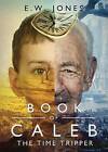 Book of Caleb by E W Jones (Paperback / softback, 2015)