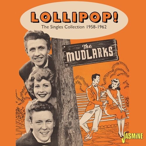 Mudlarks - Lollipop! The Singles Collection 1958-1962 - Cd - F600Z-image
