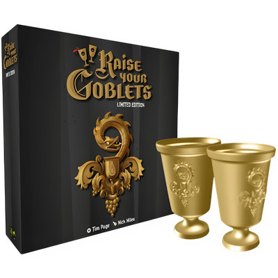 Raise Your Goblets: Limited Edition (Retail Edition)