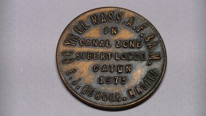 1973 SIBERT GATUN LODGE A F & A M PANAMA CANAL ZONE MASON MASONIC MEDAL COIN