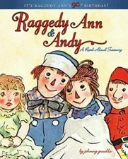 Raggedy Ann & Andy: A Read-Aloud Treasury - Library Binding - GOOD