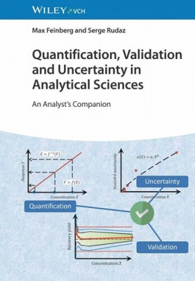 Quantification, Validation and Uncertainty in Analytical Sciences|Englisch